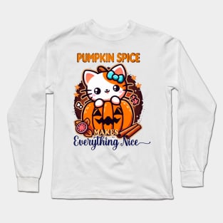 Pumpkin Spice Makes Everything Nice Long Sleeve T-Shirt